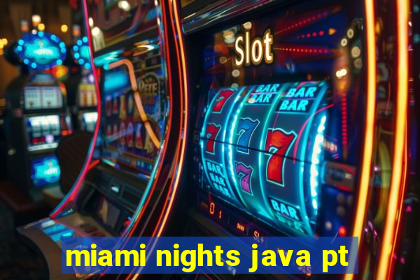 miami nights java pt-br 320x240